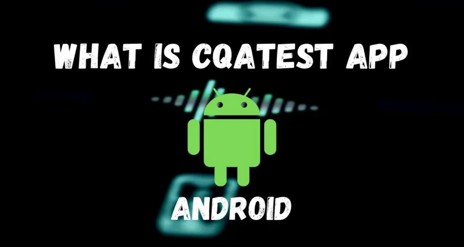 cqatest android